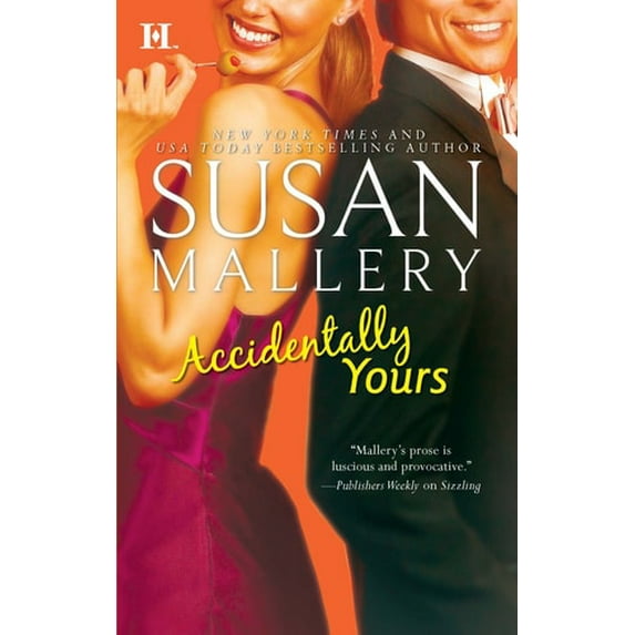 Pre-Owned Accidentally Yours (Mass Market Paperback) 037377527X 9780373775279