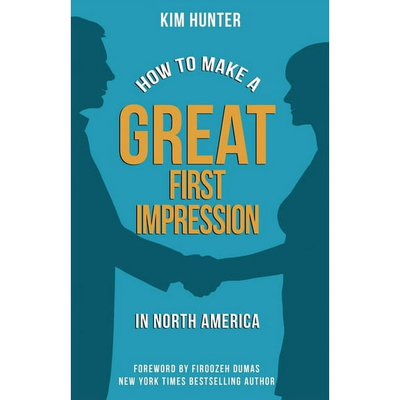 How to Make a Great First Impression in North America, (Paperback)
