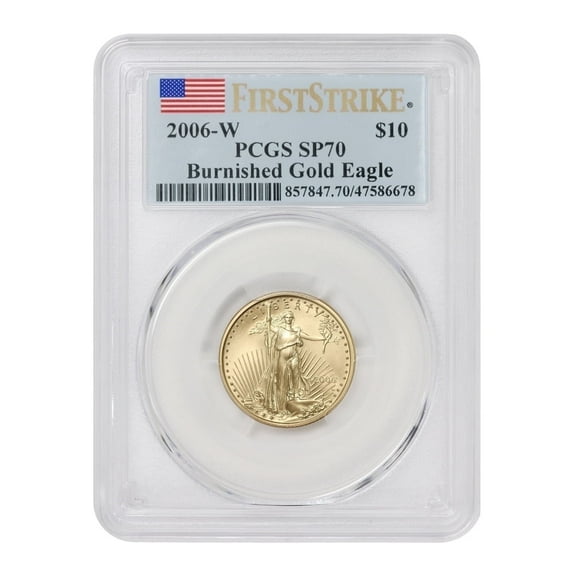 2006-W 1/4oz American Gold Eagle Burnished Coin SP-70 First Strike Flag Label $10 PCGS SP70 U.S. Mint