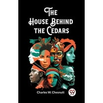 The House Behind the Cedars, (Paperback)