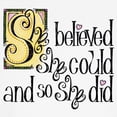 thumbnail image 3 of CafePress - She Believed She Could T Shirt - Light T-Shirt Kids XS-XL, 3 of 4