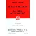 thumbnail image 1 of El falso Bracmán Â· La caída de un imperio Editorial Porrúa 9789684324671, 1 of 2