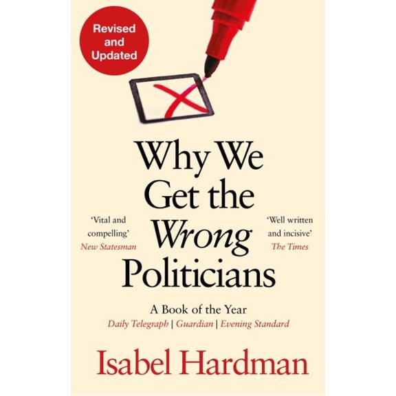 Pre-Owned Why We Get the Wrong Politicians (Paperback)