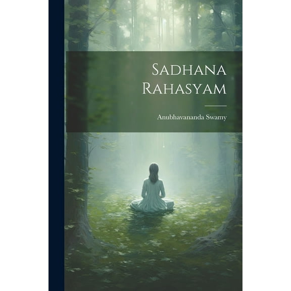 Sadhana Rahasyam, (Paperback)