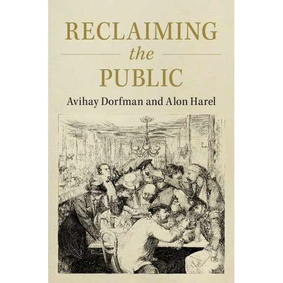 Reclaiming the Public, (Paperback)