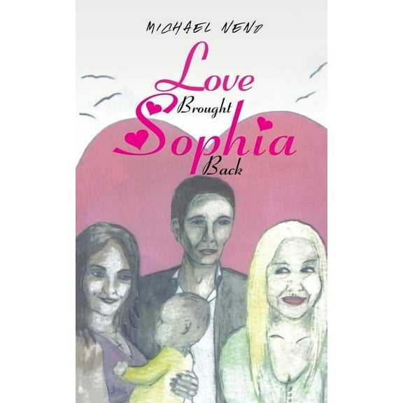 Love Brought Sophia Back