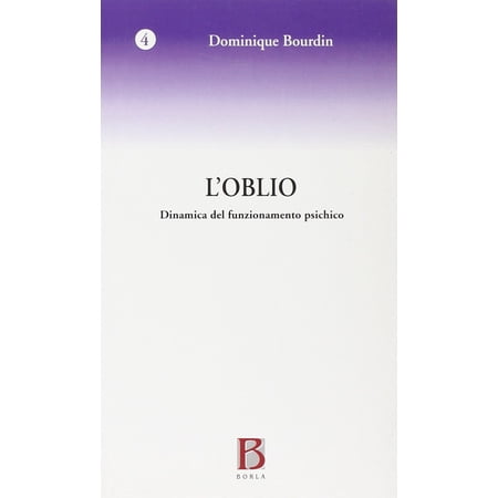 Dominique Bourdin L oblio. Dinamica del funzionamento psichico (Paperback)