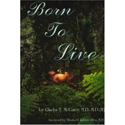 Born to Live, Used [Paperback]