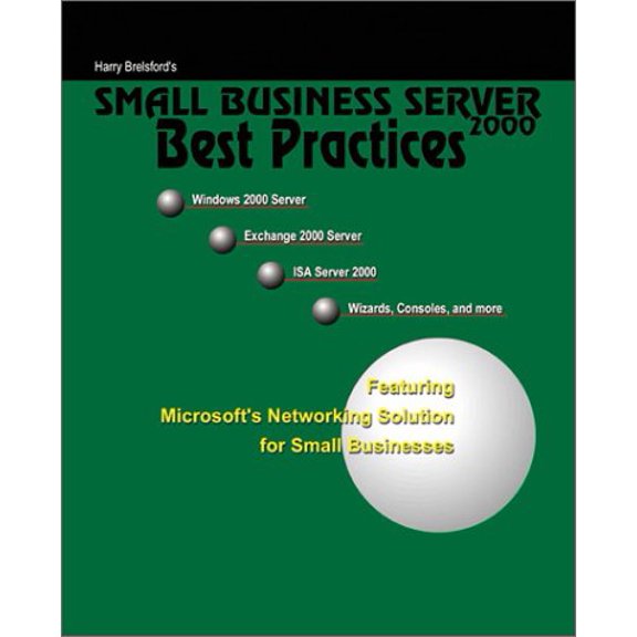 Pre-Owned Small Business Server 2000 Best Practices, 9781883697686, 1883697689, Paperback,