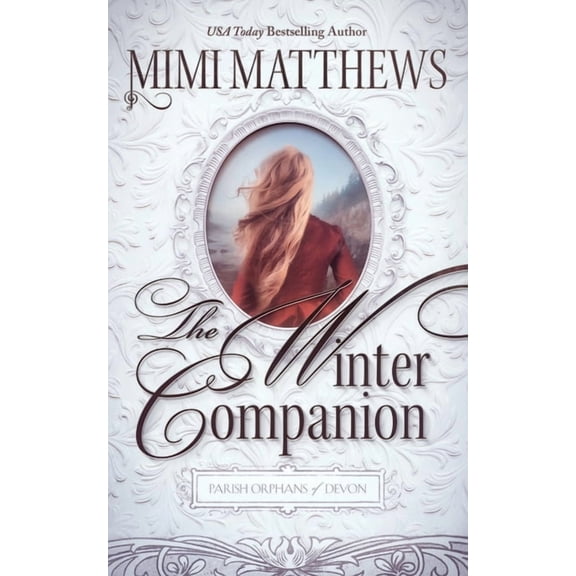 Parish Orphans of Devon The Winter Companion, Book 4, (Paperback)