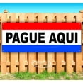 thumbnail image 1 of Pague Aqui 13 oz Vinyl Banner With Metal Grommets, 1 of 4
