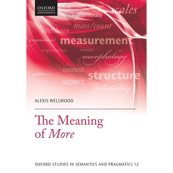 Oxford Studies in Semantics and Pragmati Meaning of More, (Paperback)