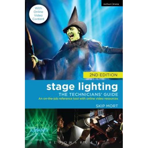 Pre-Owned Stage Lighting: The Technicians' Guide: An On-The-Job Reference Tool with Online Video Resources - 2nd Edition (Paperback) 1474212700 9781474212700