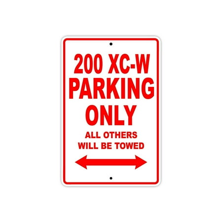200 XC-W Parking Only All Others Will Be Towed Touring Motorcycle Off-Road Mountain Bikes Novelty Garage Aluminum 8