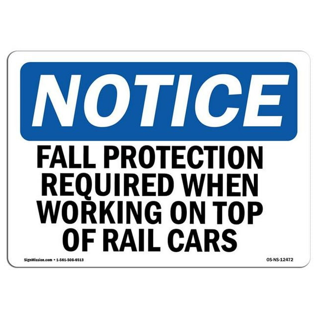 SignMission OS-NS-A-1218-L-12472 12 x 18 in. OSHA Notice Sign - Fall Protection Required When Working On