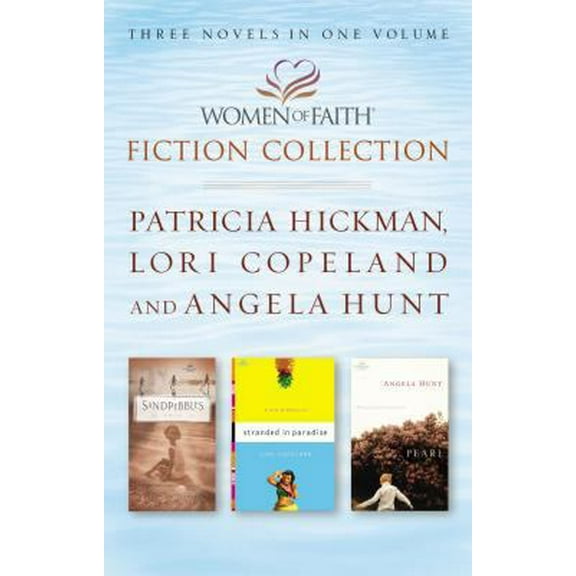 Pre-Owned Sandpebbles/Stranded in Paradise/The Pearl (Women of Faith Fiction Collection) (Hardcover) 1595540717 9781595540713