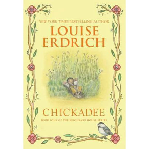 Pre-Owned Chickadee (Hardcover) 0060577908 9780060577902