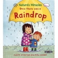 thumbnail image 1 of Pre-Owned Once There Was a Raindrop (Nature's Miracles) (Paperback) 0764144952 9780764144950, 1 of 1