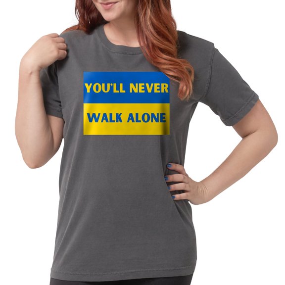 CafePress - You'Ll Never Walk Alone Pro Ukraine T Shirt - Womens Comfort Colors® Shirt