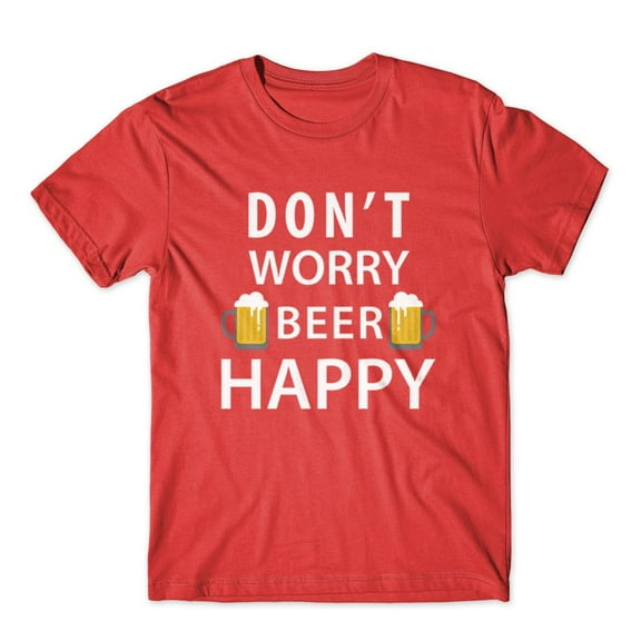 Mighty Circus Don't Worry Beer Happy T-Shirt 100% Cotton Premium Tee - Red, Tripple Extra Large