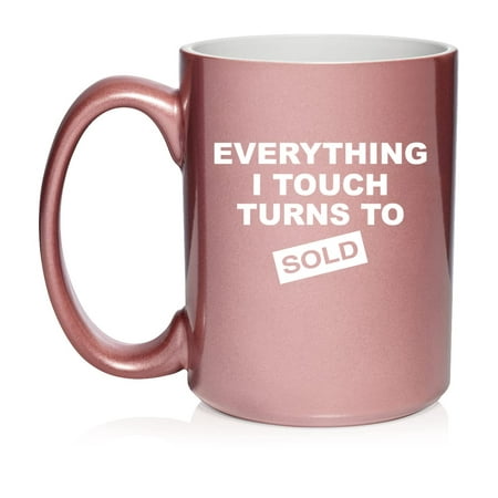 

Everything I Touch Turns To Sold Sales Real Estate Agent Sales Ceramic Coffee Mug Tea Cup Gift for Her Him Women Men Coworker Boss Funny Licensed Graduation Housewarming (15oz Rose Gold)