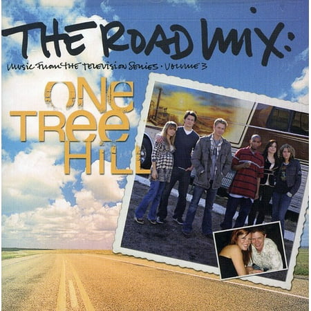 The Road Trip: Music From The Television Series One Tree Hill, Vol. 3 (Best Tv Series Music)