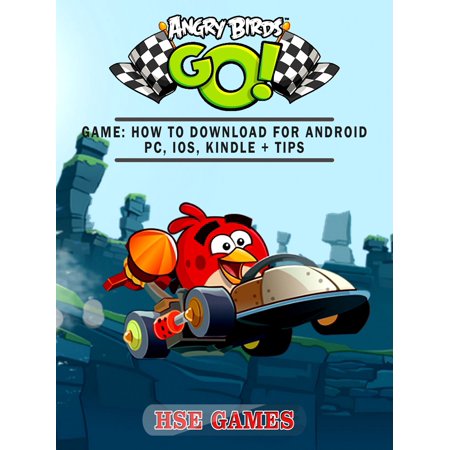Angry Birds GO! Game: How to Download for Android PC, iOS, Kindle + Tips - (Best Games For Ios 6.1 6)