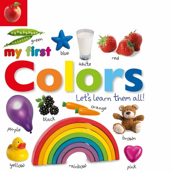 Pre-Owned My First Colors: Let's Learn Them All! (Board book) 0756671418 9780756671419