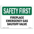 thumbnail image 1 of SignMission OS-SF-D-35-L-10619 OSHA Safety First Sign - Fireplace Emergency Gas Shutoff Valve, 1 of 1