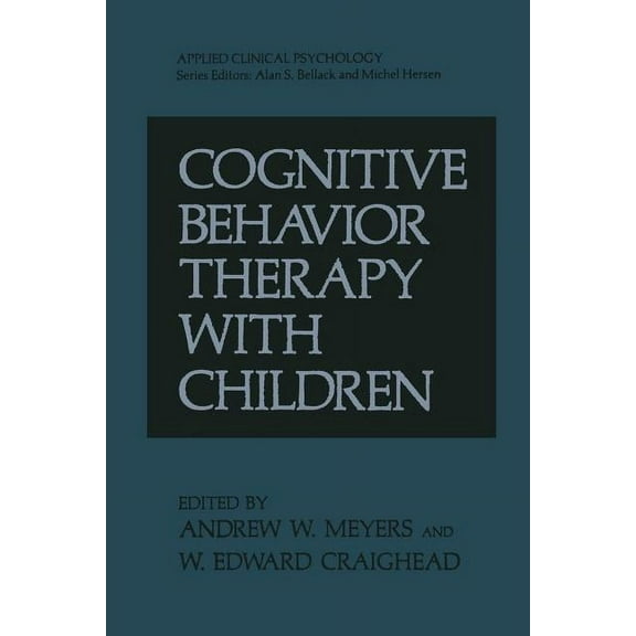 NATO Science Series B: Cognitive Behavior Therapy with Children, (Paperback)