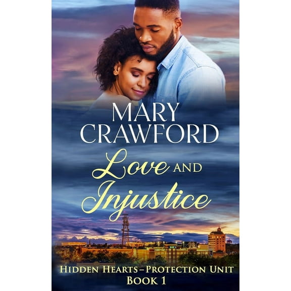 Hidden Hearts - Protection Unit Love and Injustice, Book 1, (Paperback)