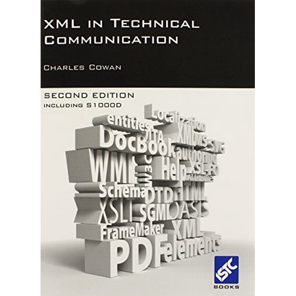 XML in Technical Communication (Second Edition) (Paperback)