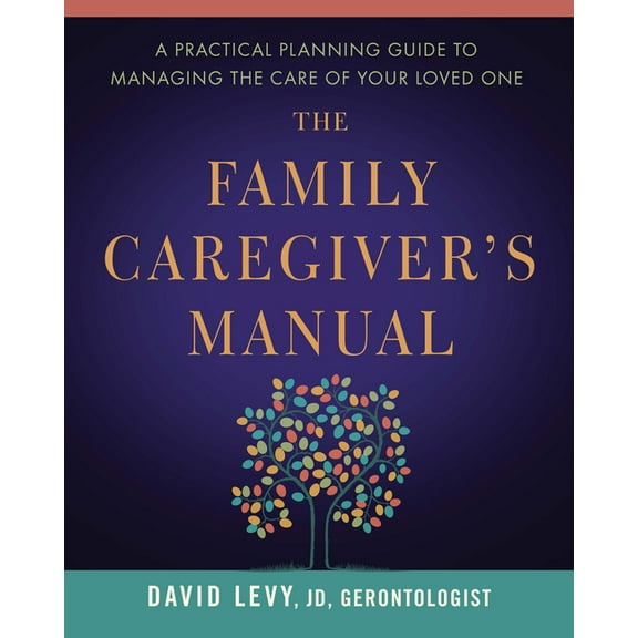The Family Caregiver's Manual (Paperback)
