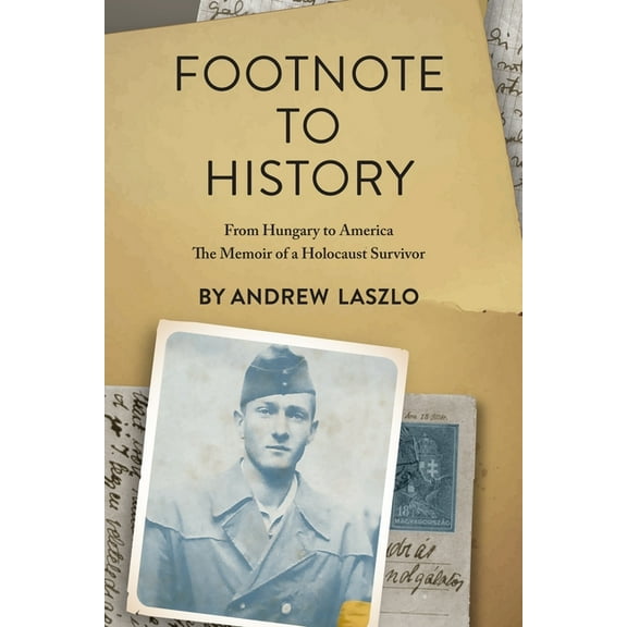 Holocaust Survivor Memoirs WWII Footnote to History: From Hungary to America. The Memoir of a Holocaust Survivor, (Paperback)