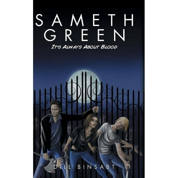 Sameth Green: It's Always About Blood, (Hardcover)