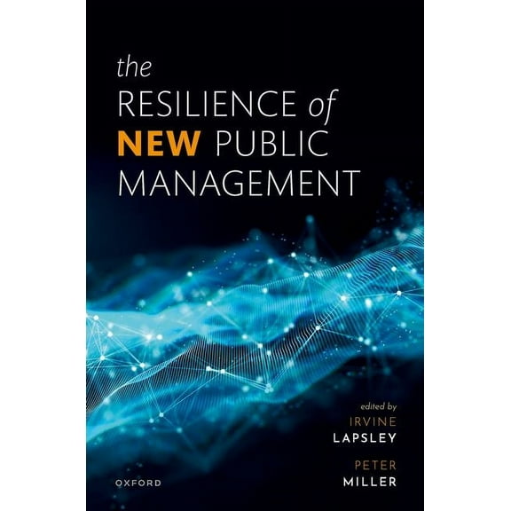 The Resilience of New Public Management, (Hardcover)