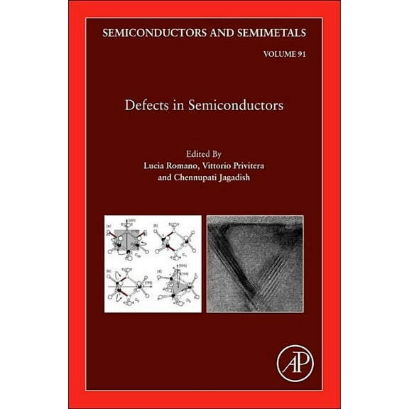 Semiconductors and Semimetals Defects in Semiconductors: Volume 91, Book 91, (Hardcover)