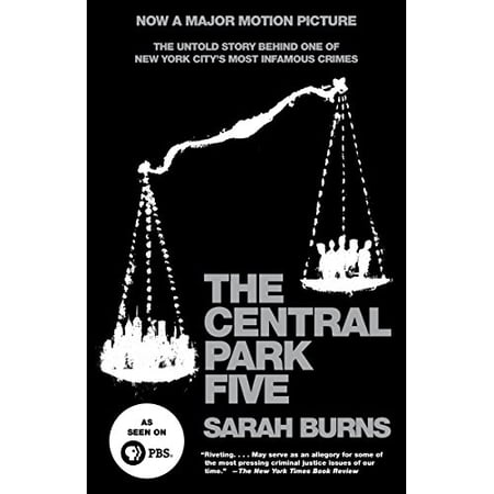 Pre-Owned The Central Park Five: The Untold Story Behind One of New York City's Most Infamous Crimes (Paperback) 0307387984 9780307387981