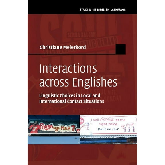 Studies in English Language Interactions across Englishes, (Paperback)