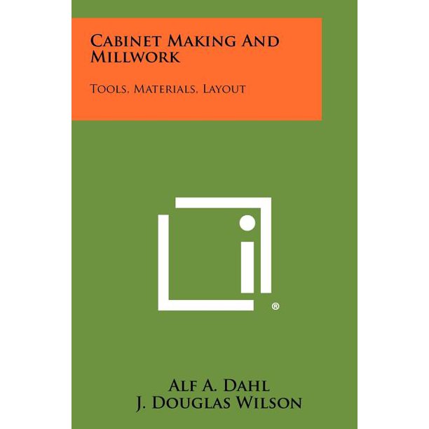 Making And Millwork Tools, Materials, Layout (Paperback