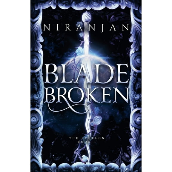 Echelon Blade Broken, Book 1, (Paperback)