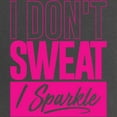 thumbnail image 2 of CafePress - I Don't Sweat Pink Maternity Dark T Shirt - Maternity Dark T-Shirt, 2 of 3