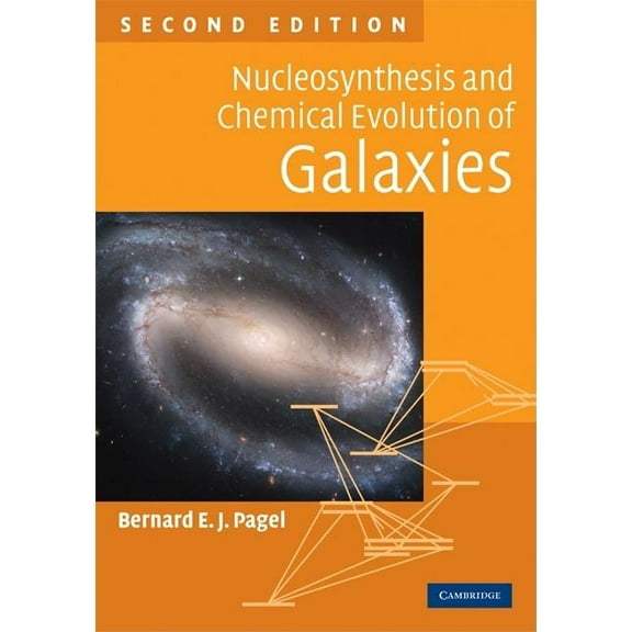 Nucleosynthesis and Chemical Evolution of Galaxies, (Hardcover)