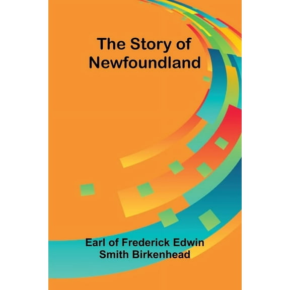 The Story of Newfoundland, (Paperback)