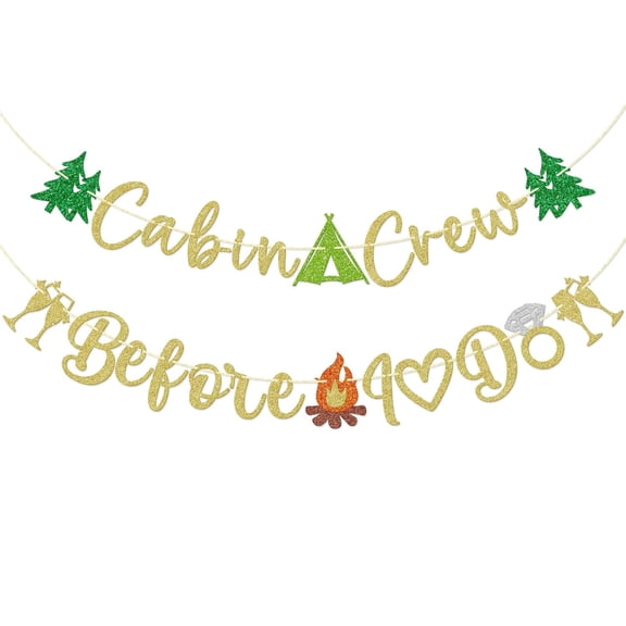Cabin Crew Before I Do Banner, Camping Bachelorette Banner, Mountain Bachelorette Decorations, Camp Themed Bridal Shower Party Decor, Last Trail Before the Veil, Gold & Green Glitter