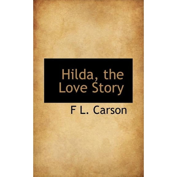 Hilda, the Love Story (Paperback)