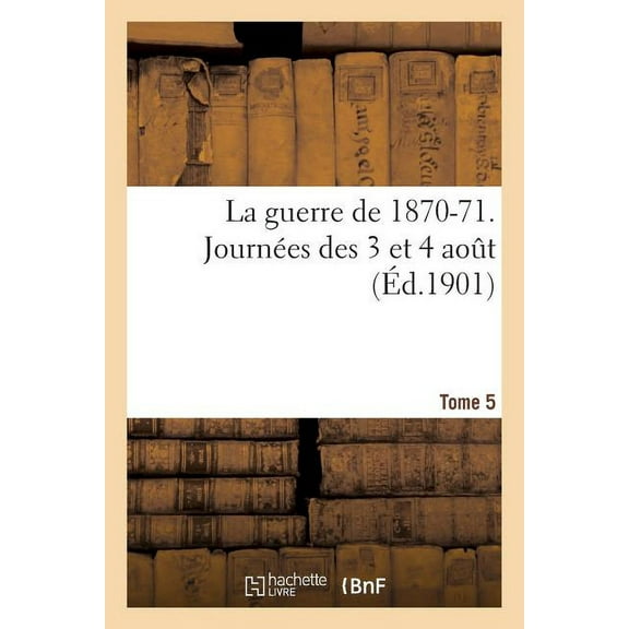 La guerre de 1870-71. Journ