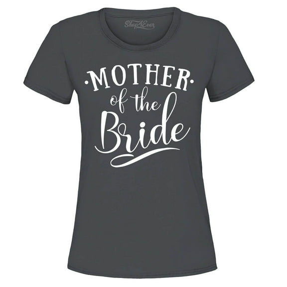 Shop4Ever Women's Mother of the Bride Wedding Graphic T-Shirt XXX-Large Charcoal