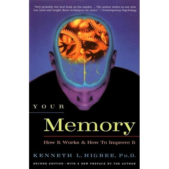 Your Memory: How It Works and How to Improve It, (Paperback)