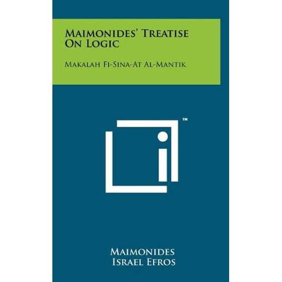 Maimonides' Treatise On Logic: Makalah Fi-Sina-At Al-Mantik (Hardcover)